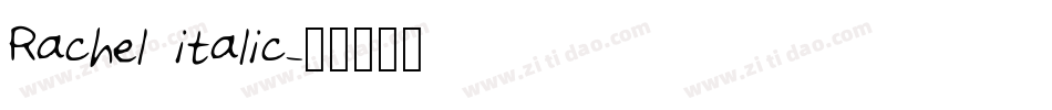 Rachel italic字体转换